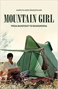 Mountain Girl - From Barefoot to Boardroom